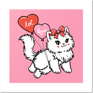 Sassy Valentines Kitty lol bye Posters and Art